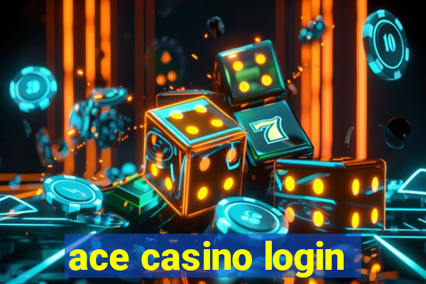 ace casino login